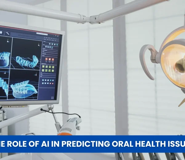 The Role of AI in Predicting Oral Health Issues - Daily Dentists