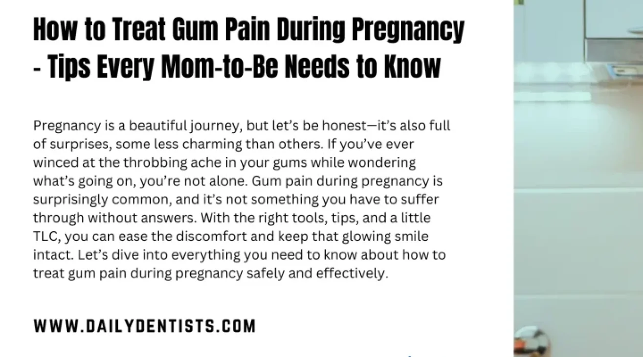 How to Treat Gum Pain During Pregnancy – Tips Every Mom-to-Be Needs to Know